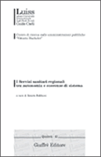 I servizi sanitari regionali tra autonomia e coerenze di sistema - a cura di Renato Balduzzi - Giuffè Editore